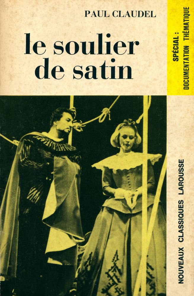 『LE SOULIER DE SATIN : extraits』 1