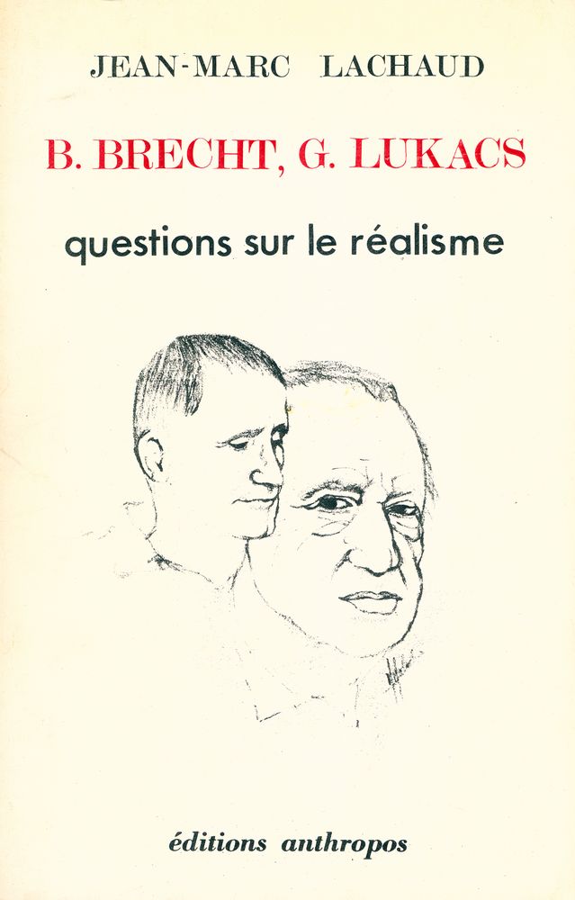『B. BRECHT, G. LUKACS : questions sur le réalisme』 1