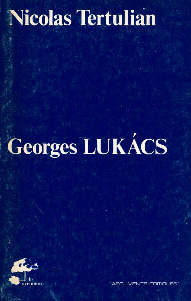 『GEORGES LUKÀCS : Etapes de sa pensée esthétique』 1