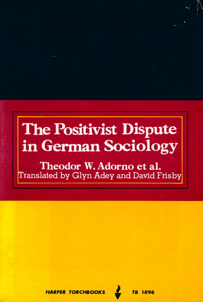 『The Positivist Dispute in German Sociology』 1