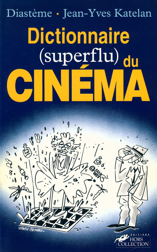 『Dictionnaire (superflu) du CINÉMA』 1