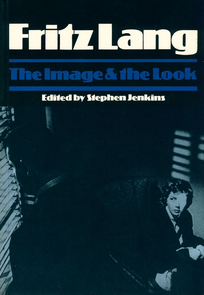 『Fritz Lang : The Image & the Look』 1