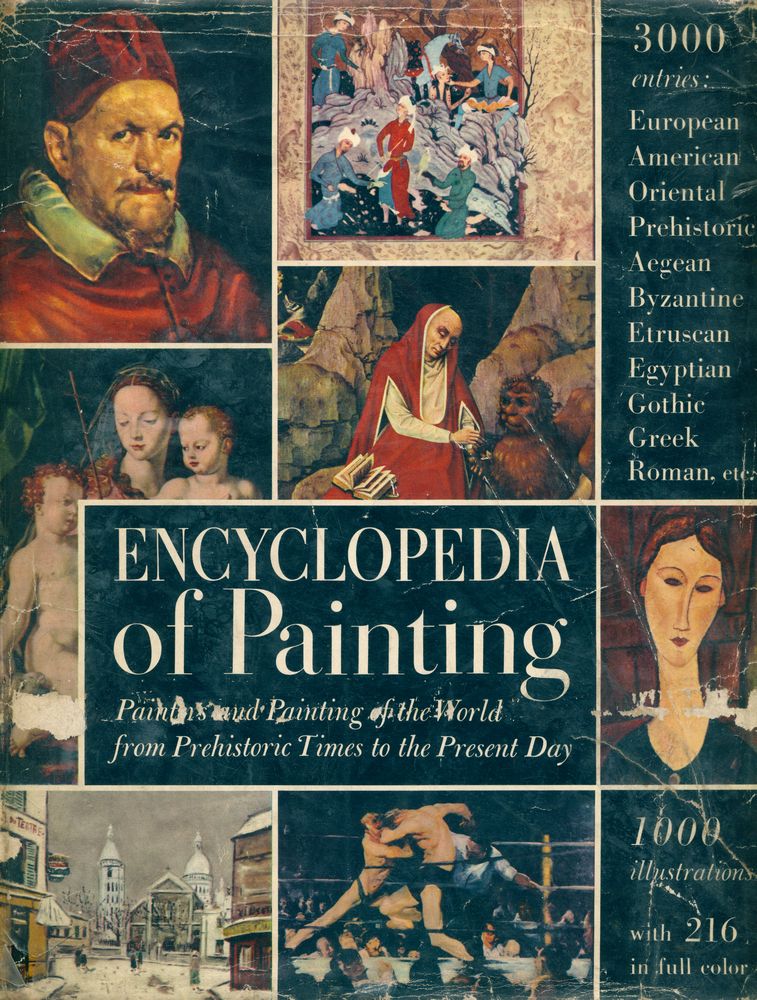 『ENCYCLOPEDIA of Painting : Painters and Painting of the World from Prehistoric Times to the Present Day』 1