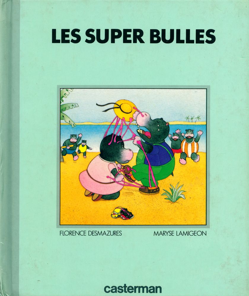 『LES SUPER BULLES』 1