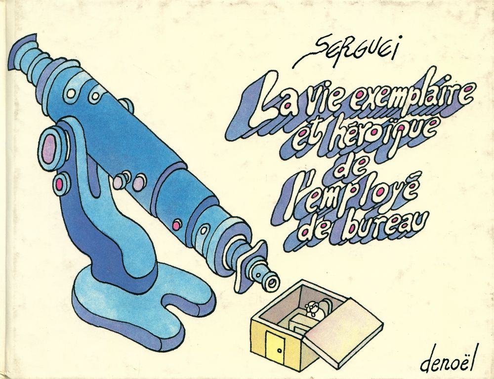 『La vie exemplaire et héroïque de l'employé de bureau』 1