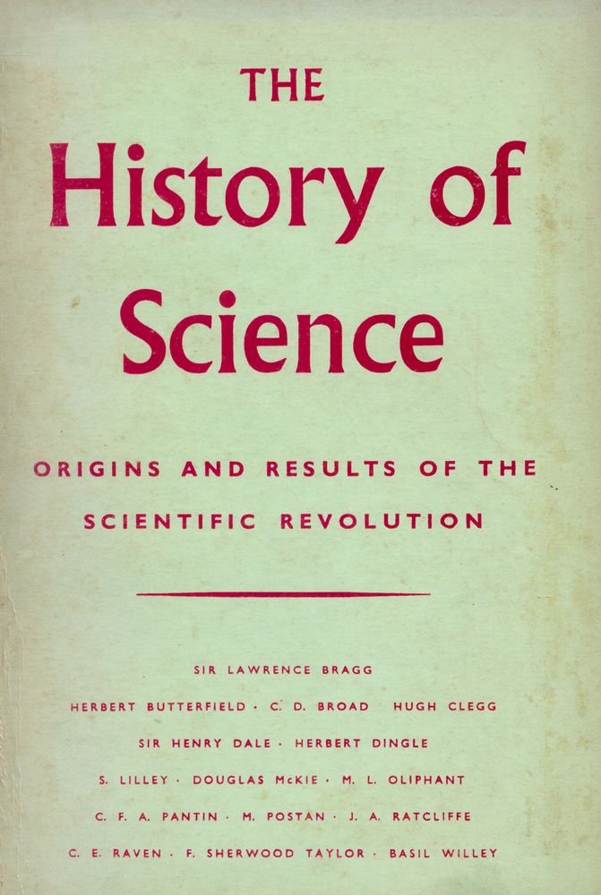 『THE HISTORY OF SCIENCE : Origins and Results Of the Scientific Revolution』 1