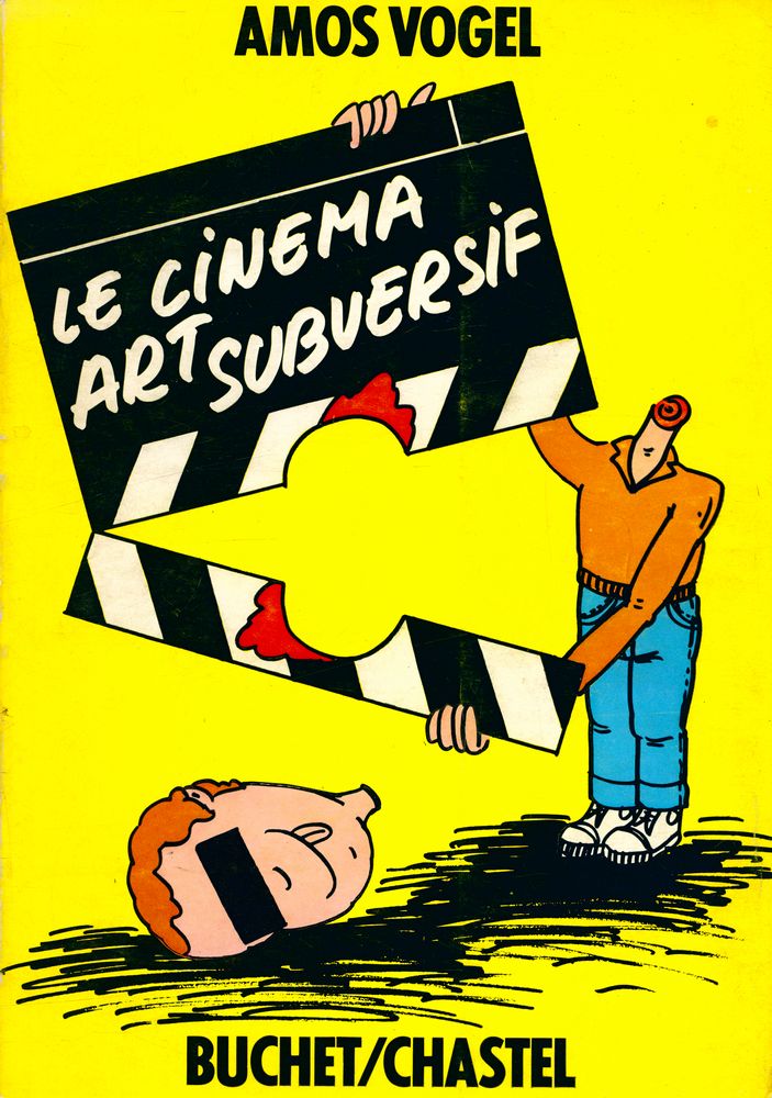 『LE CINÉMA ART SUBVERSIF : Film as a subversive Art』 1