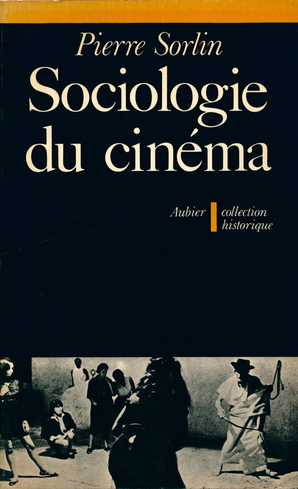『SOCIOLOGIE DU CINÉMA : ouverture pour l'histoire de demain』 1