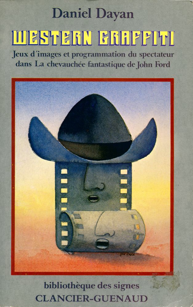 『WESTERN GRAFFITI : Jeux d'images et programmation du spectateur dans La chevauchée fantastique de John Ford』 1