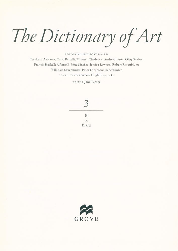 『The Dictionary of ART 3 - B To Biard』 2