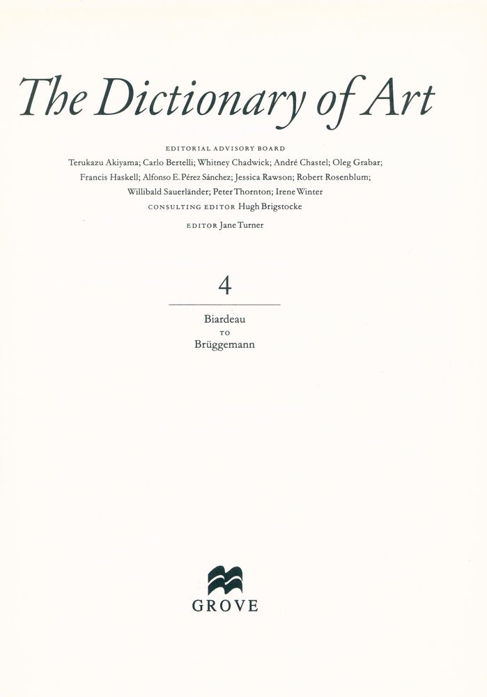 『The Dictionary of ART 4 - Biardeau To Brüggemann』 2