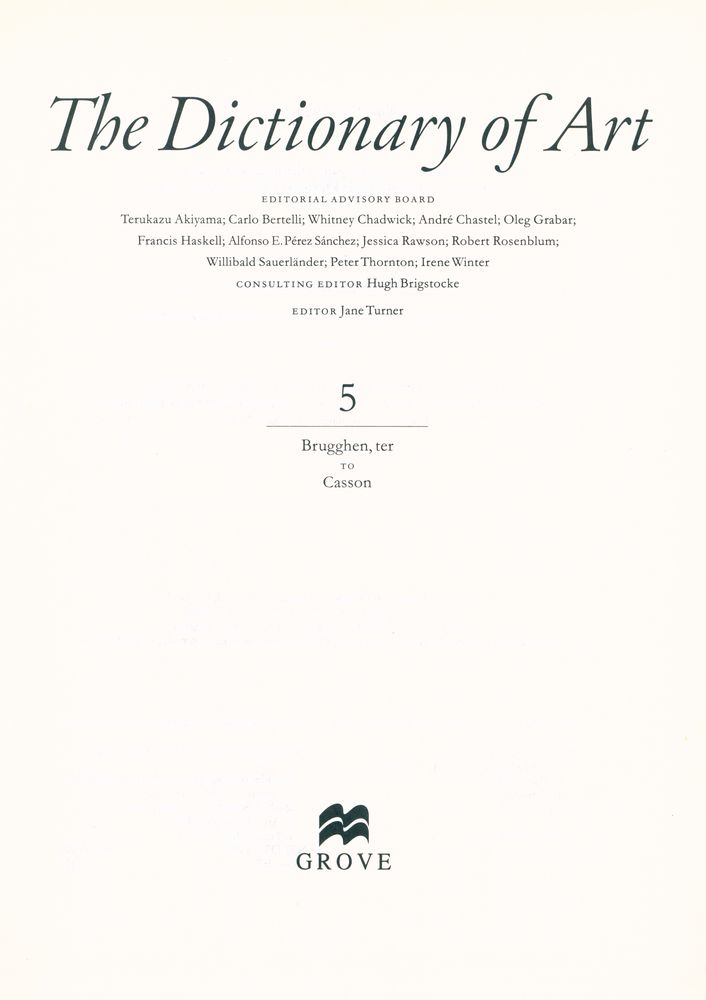 『The Dictionary of ART 5 - Brugghen, ter To Casson』 2
