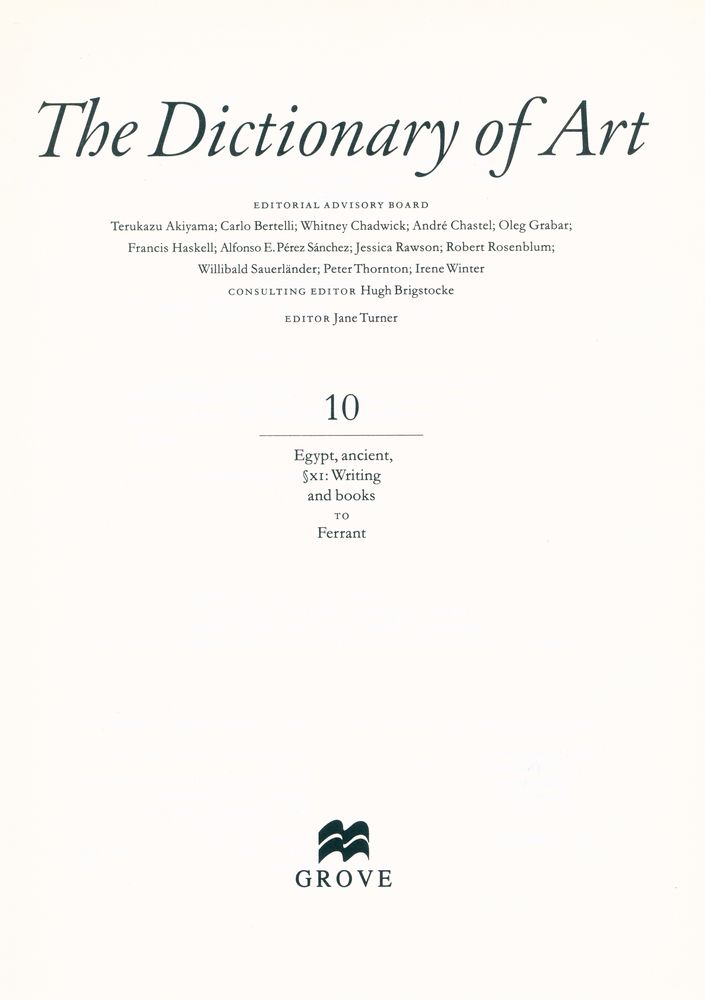 『The Dictionary of ART 10 - Egypt, ancient, ∫xi - Writing and Books To Ferrants』 2
