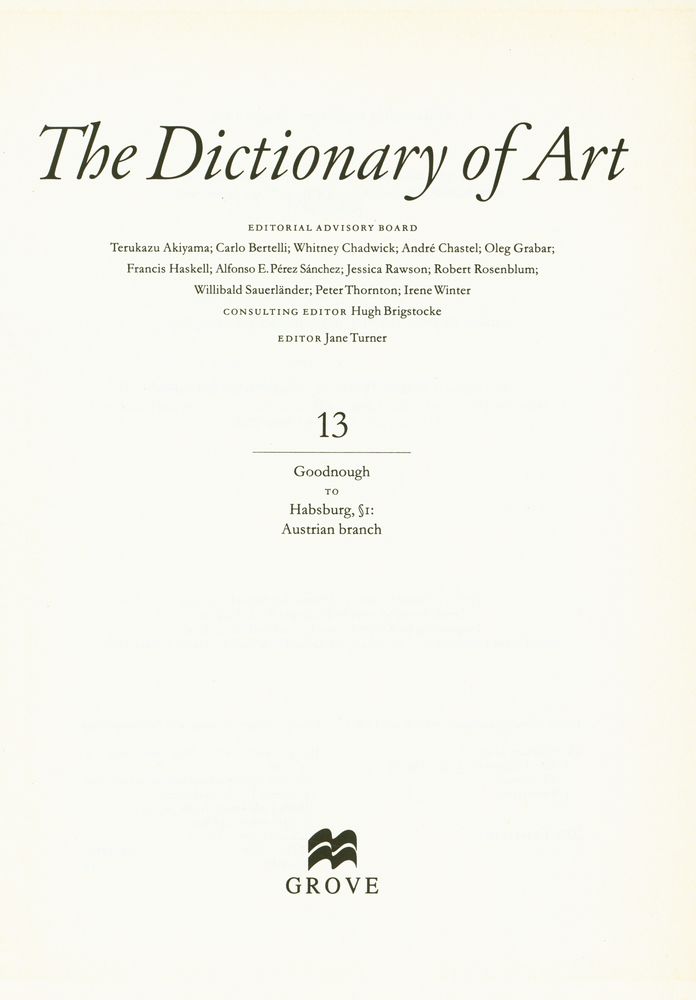 『The Dictionary of ART 13 - Goodnough to Habsburg, ∫Ⅰ : Austrian branch』 2