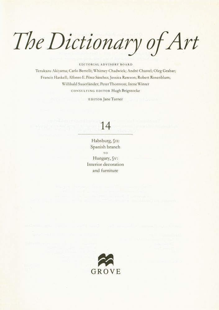 『The Dictionary of ART 14 - Habsburg, ∫Ⅱ : Spanish branch to Hungary, ∫Ⅴ : Interior decoration and furniture』 2