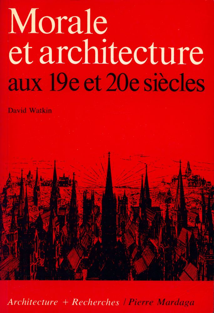『Morale et architecture aux 19e et 20e siècles』 1