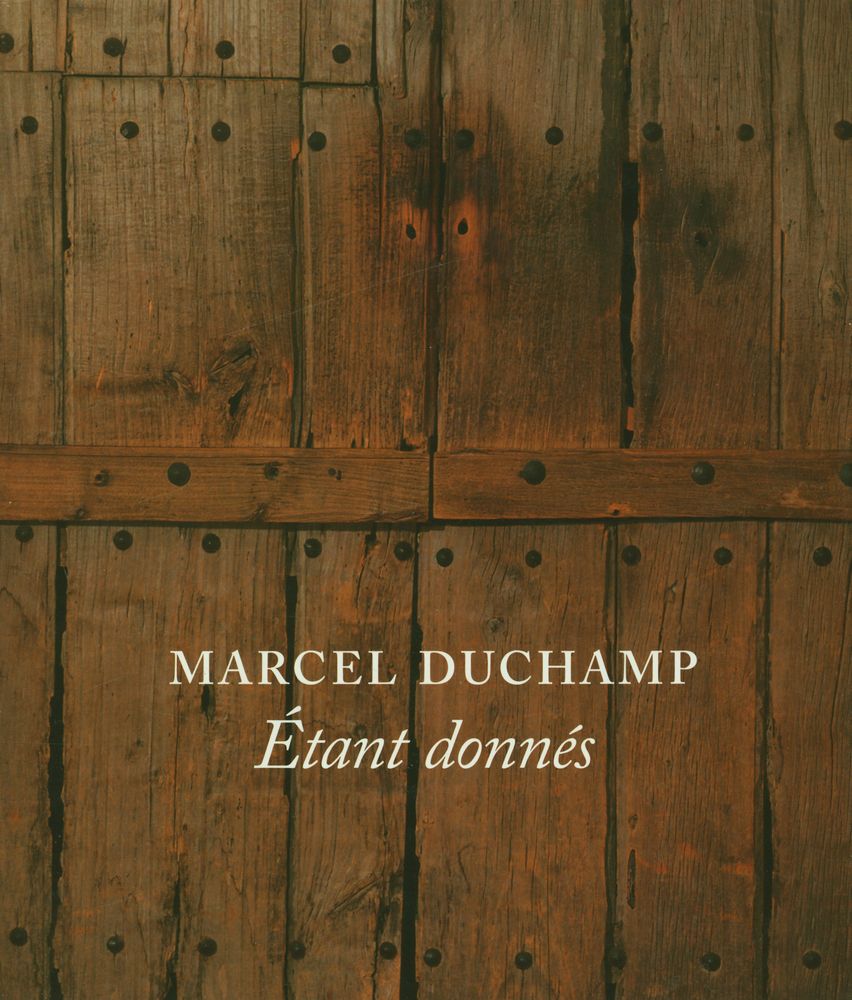 《Marcel Duchamp : Étant donnés》 1