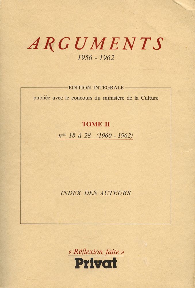 『ARGUMENTS(1956 - 1962) : ÉDITION INTÉGRALE publiée avec le concours du minisére de la Culture TOME Ⅱ』 1