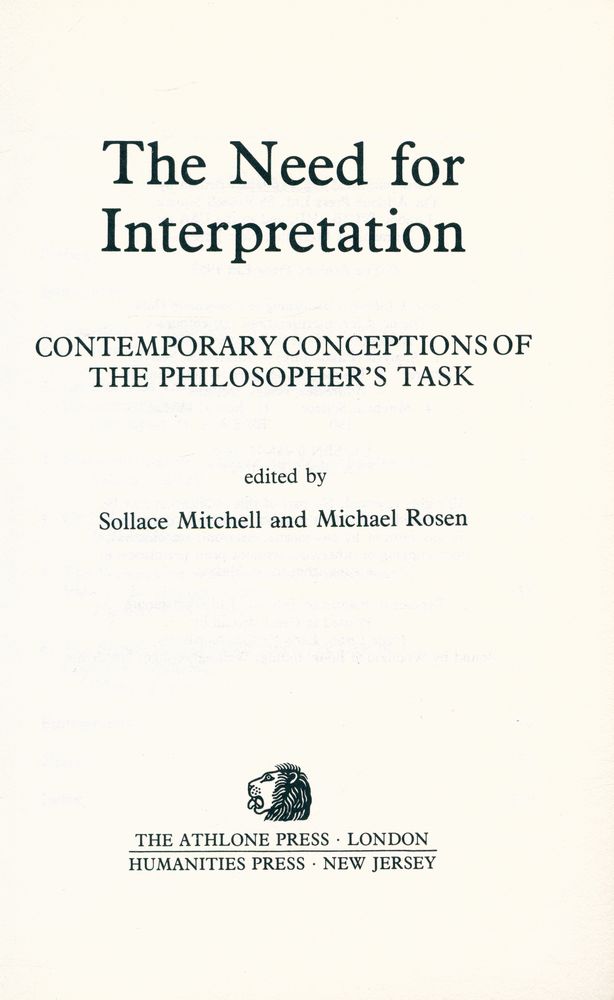 『The need for interpretation : contemporary conceptions of the philosopher's task』 1