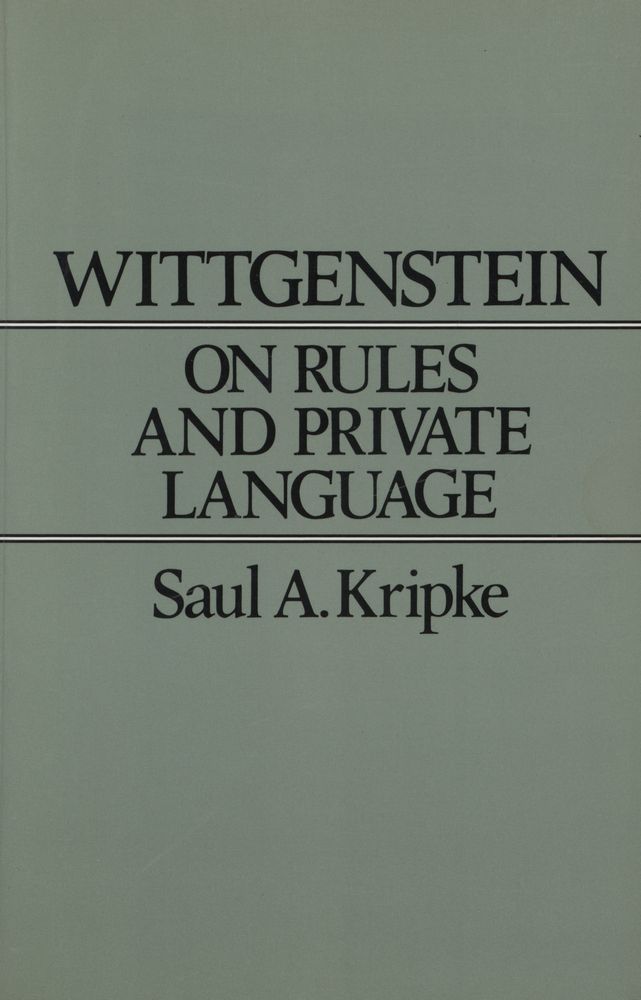 『Wittgenstein on Rules and Private Language : An Elementary Exposition』 1