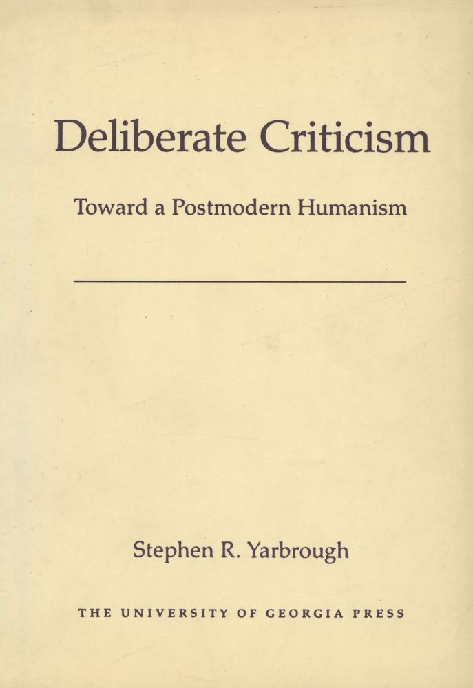 『Deliberate Criticism : Toward a Postmodern Humanism』 1