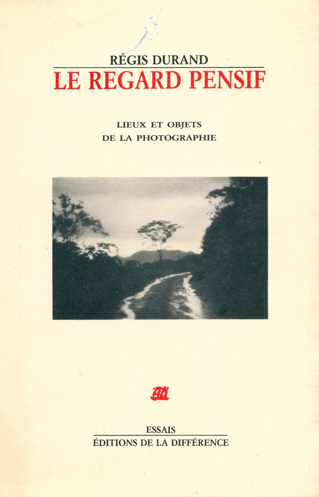 『LE REGARD PENSIF : LIEUX ET OBJETS DE LA PHOTOGRAPHIE』 1
