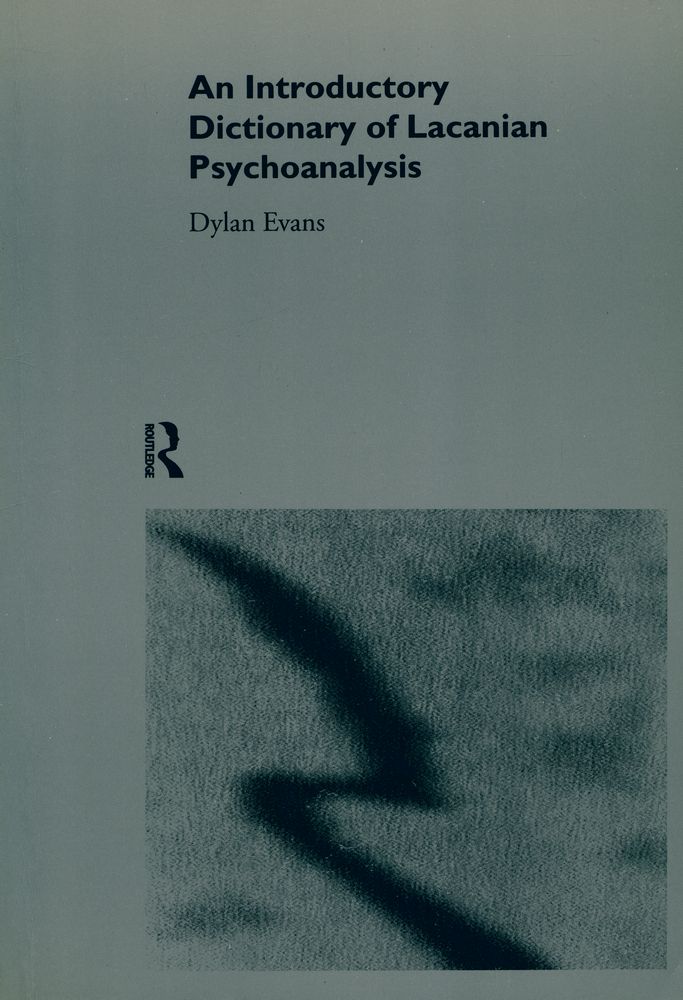 『An Introductory Dictionary of Lacanian Psychoanalysis』 1