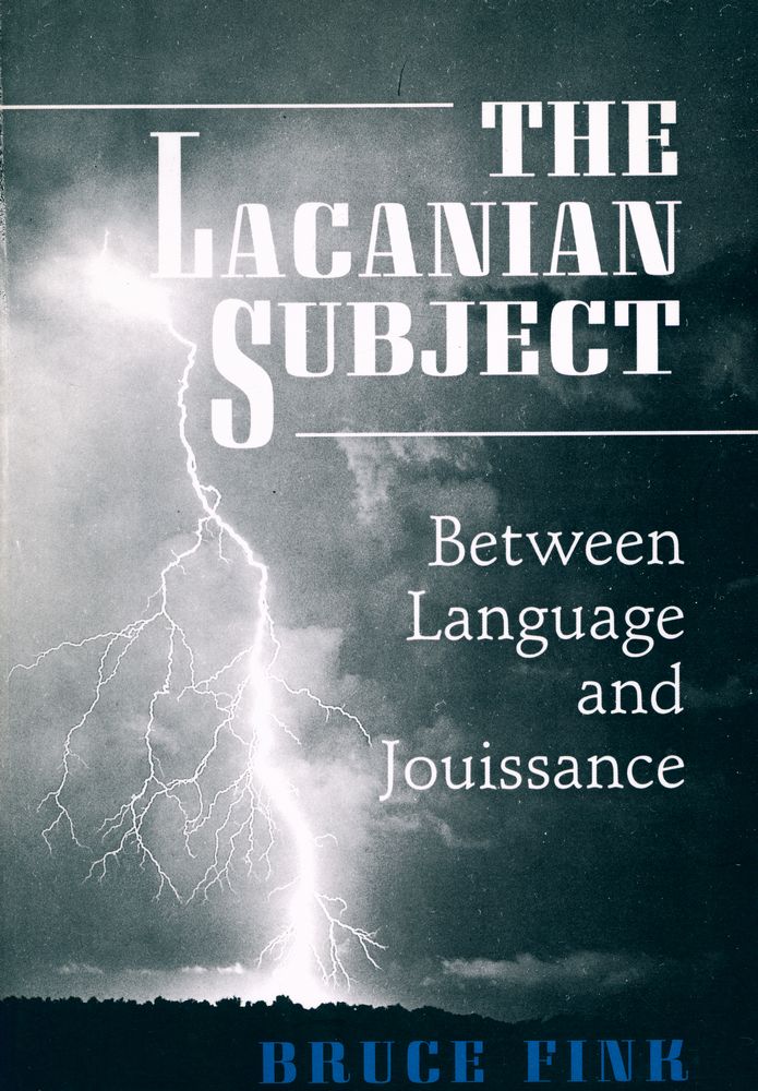 『The Lacanian subject: between language and jouissance』 1