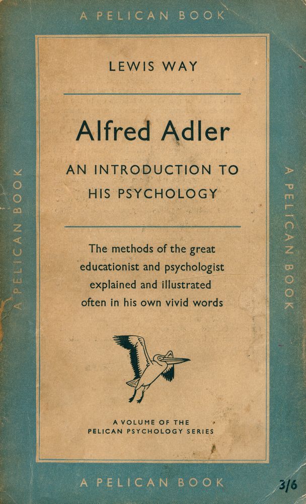 『Alfred Adler : AN INTRODUCTION TO HIS PSYCHOLOGY』 1