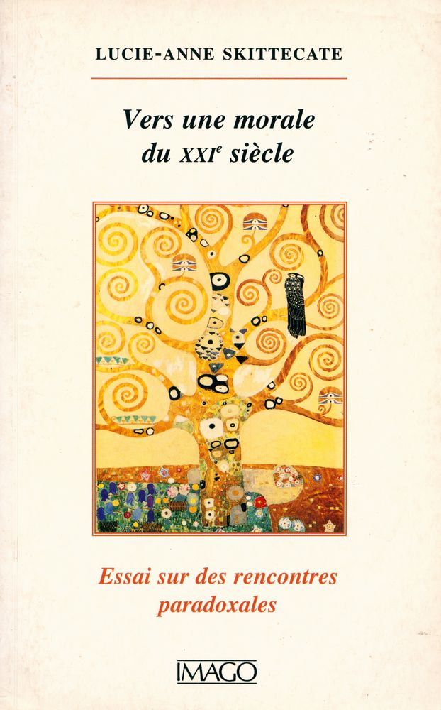 『Vers une morale du XXIe Siècle: Essai sur des rencontres paradoxales』 1