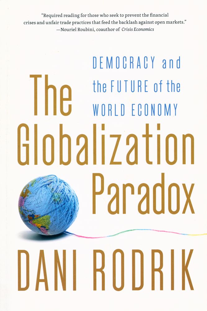 『The globalization paradox : democracy and the future of the world economy』 1