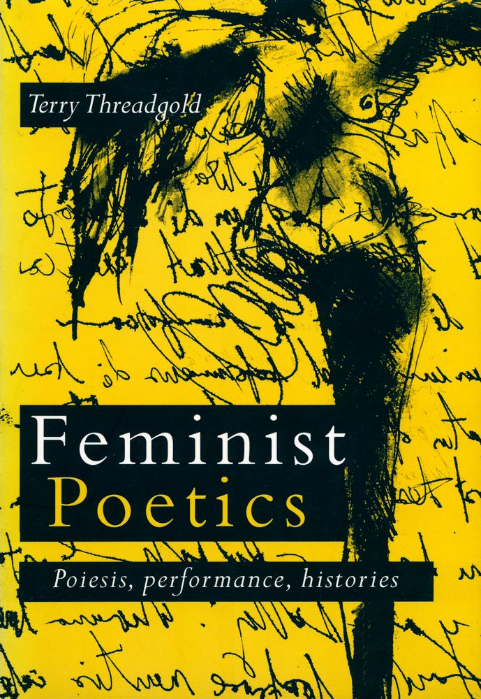 『Feminist poetics : poiesis, performance, histories』 1
