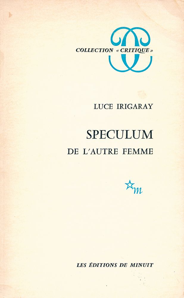 『SPECULUM : DE L'AUTRE FEMME』 1