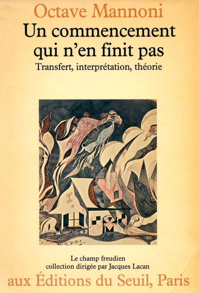 『UN COMMENCEMENT QUI N'EN FINIT PAS: TRANSFERT, INTERPRÉTATION, THÉORIE』 1