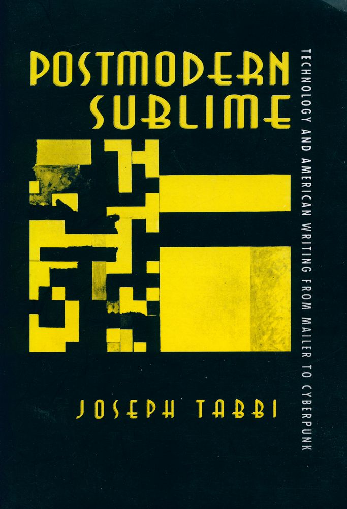 『Postmodern sublime : technology and American writing from Mailer to Cyberpunk』 1