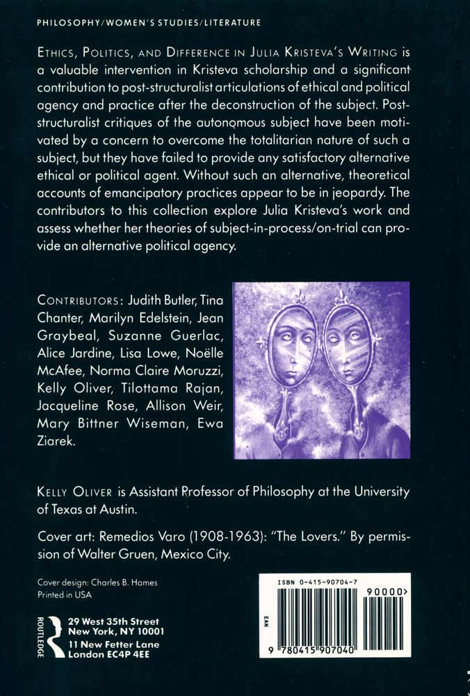 『Ethics, politics, and difference in Julia Kristeva's writings : a collection of essays』 4