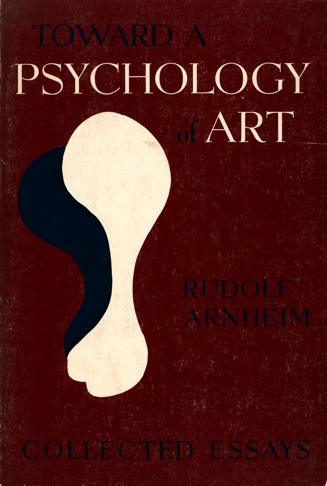 『TOWARD A PSYCHOLOGY of ART : COLLECTED ESSAYS』 1
