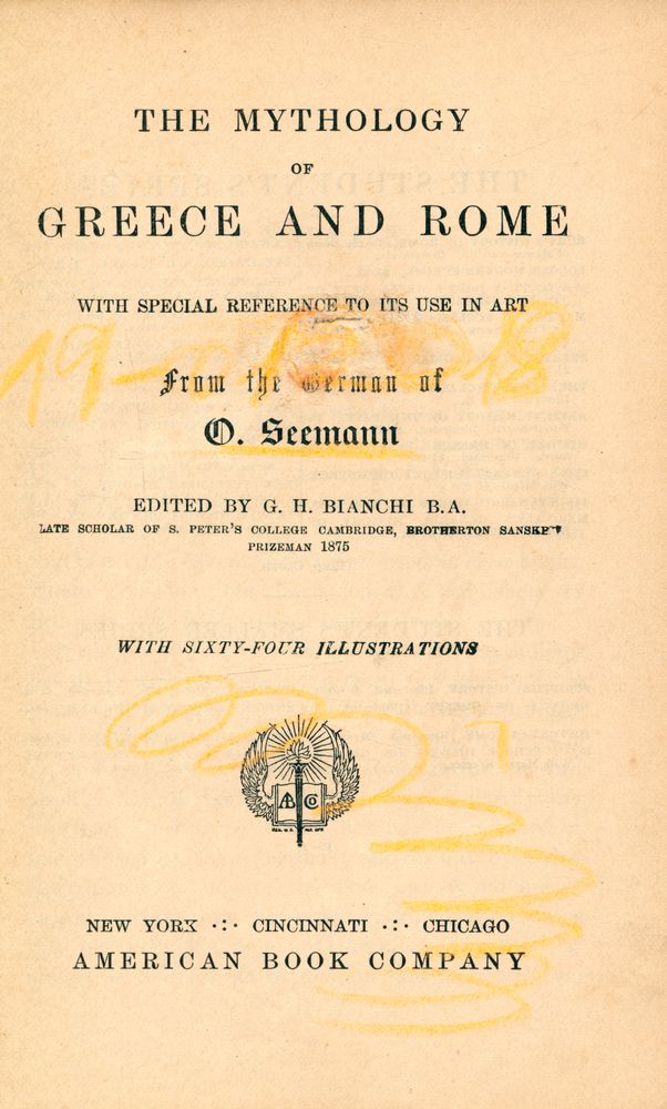 『THE MYTHOLOGY OF GREECE AND ROME : WITH SPECIAL REFERENCE TO ITS USE IN ART』 1