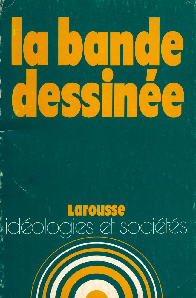 『la bande dessinée : idéologies et sociétés』 1