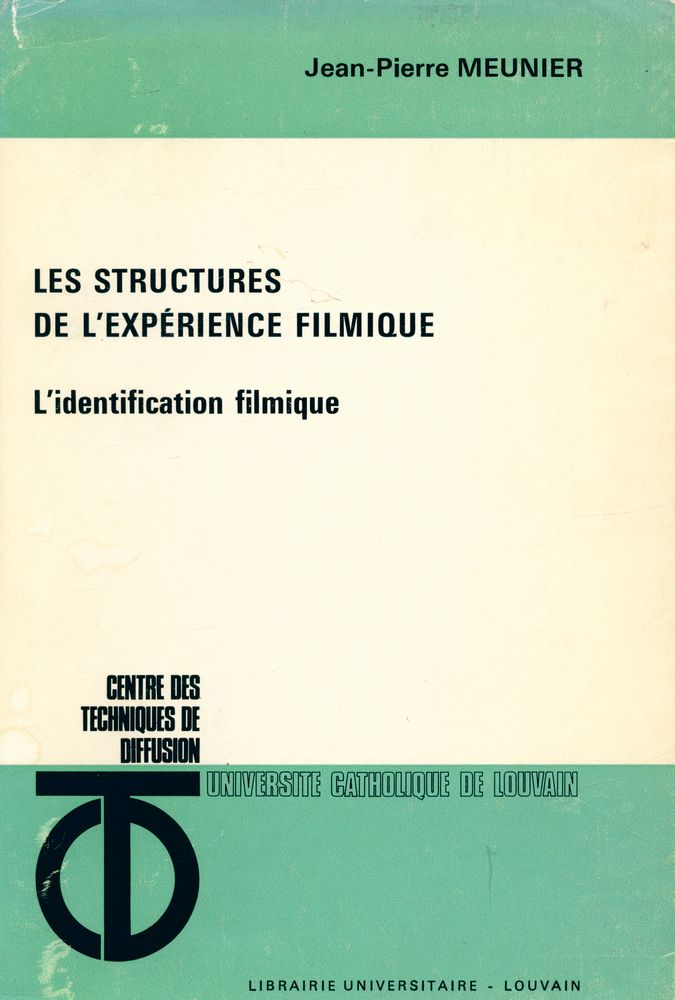 『LES STRUCTURES DE L'EXPÉRIENCE FILMIQUE : L'identification filmique』 1