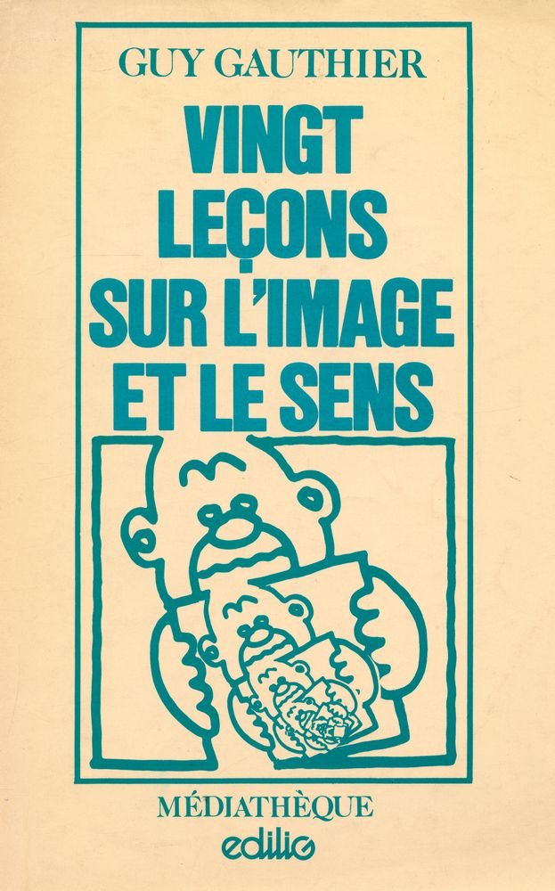 『VINGT LEÇONS SUR L'IMAGE ET LE SENS』 1
