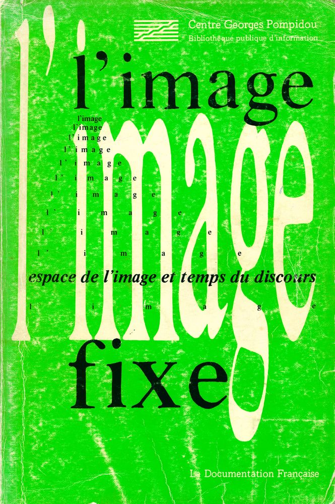『l'image fixe : espace de l'imge et temps du discours』 1