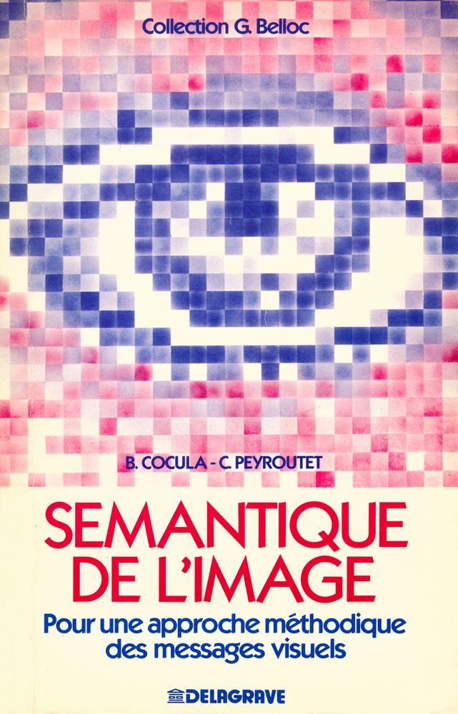 『SEMANTIQUE DE L'IMAGE : Pour une approche méthodique des messages visuels』 1