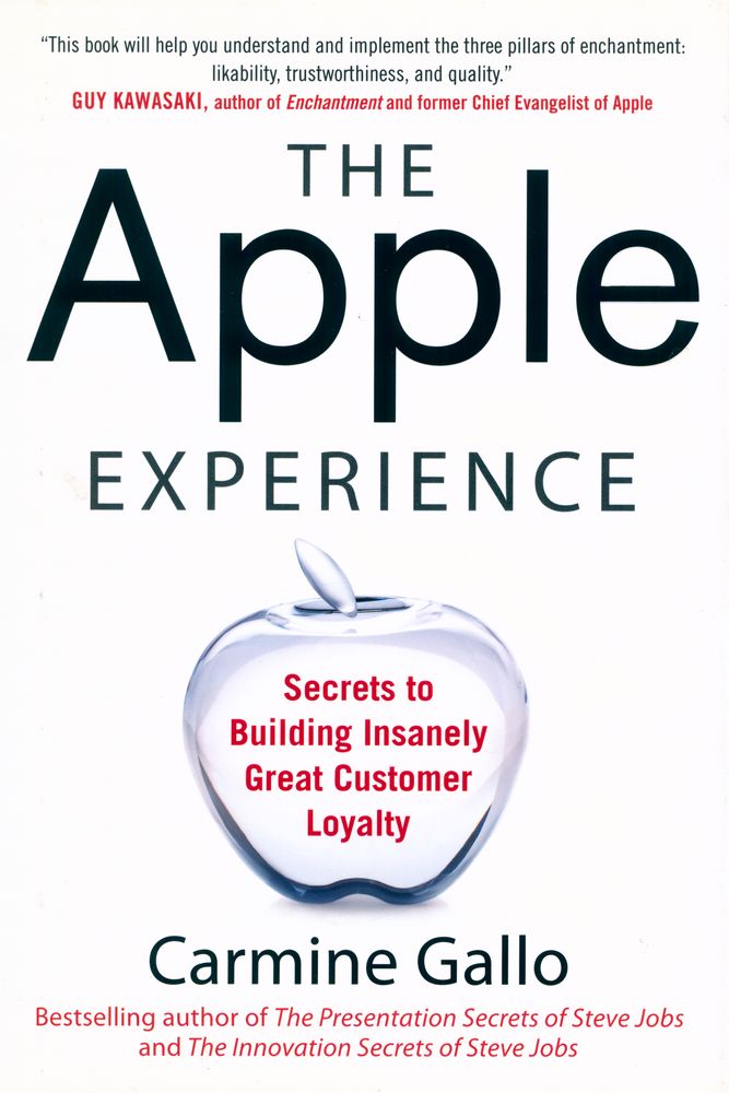 『The Apple experience : the secrets of delivering insanely great customer service』 1