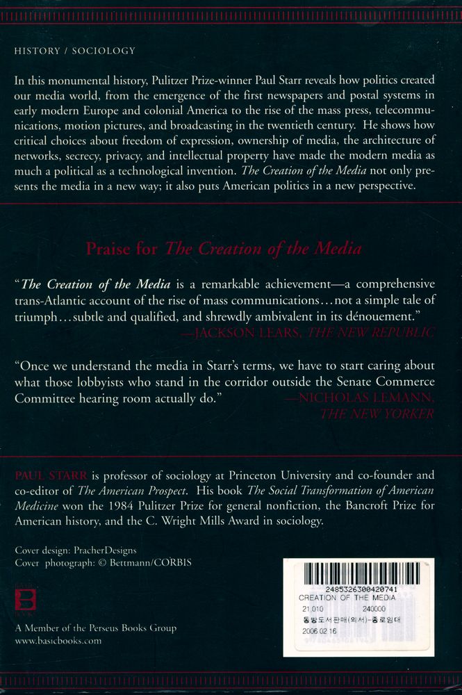 『The creation of the media : political origins of modern communications』 5