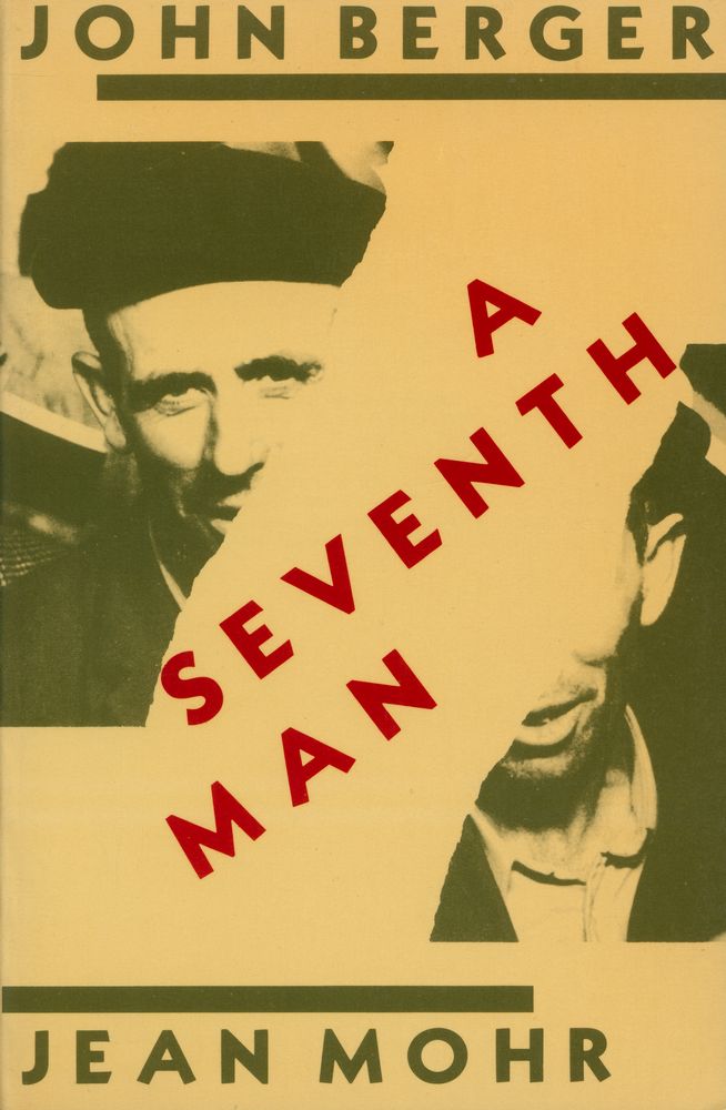『A SEVENTH MAN : A book of images and words about the experience of Migrant Workers in Europe』 1