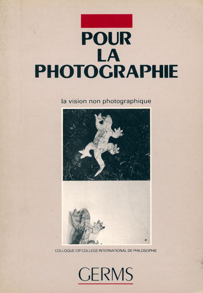 『POUR LA PHOTOGRAPHIE : Tome 3 la vision non photographique』 1