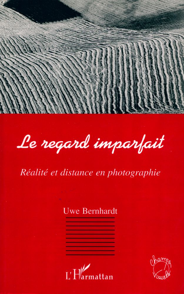 『LE REGARD IMPARFAIT : Réalité et distance en photographie』 1