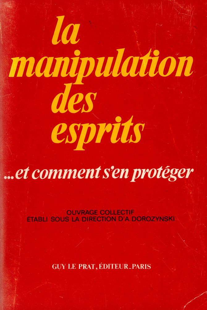 『LA MANIPULATION DES ESPRITS : et comment s'en protéger』 1