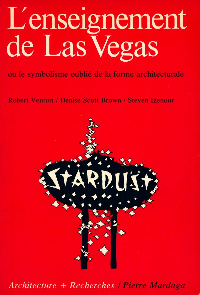 『L'enseignement de Las Vegas : ou le symbolisme oublié de la forme architecturale』 1